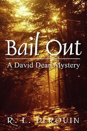 Bail Out: A David Dean Mystery image number 0