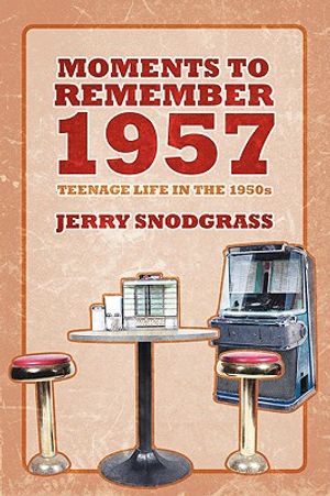 Moments to Remember 1957: Teenage Life in the 1950s image number 0