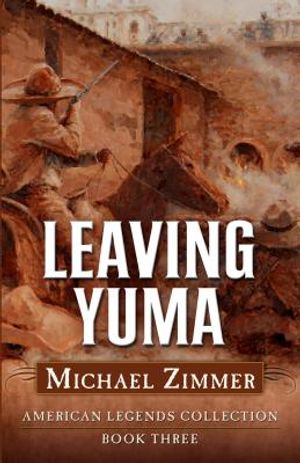 Leaving Yuma: A Western Story image number 0