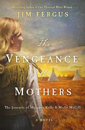 The Vengeance of Mothers: The Journals of Margaret Kelly & Molly McGill image number 0