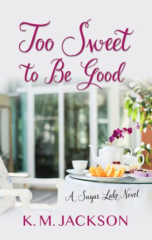 Too Sweet to Be Good image number 0