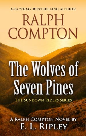 Ralph Compton the Wolves of Seven Pines image number 0