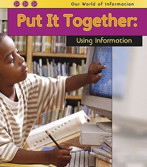 Put It Together: Using Information image number 0