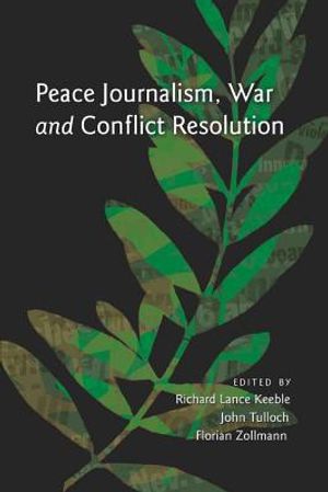 Peace Journalism, War and Conflict Resolution image number 0