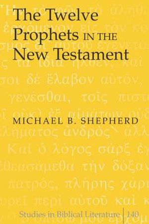 The Twelve Prophets in the New Testament image number 0
