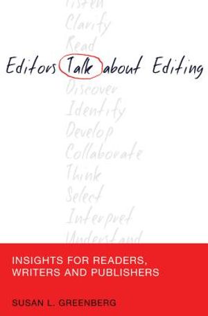 Editors Talk about Editing; Insights for Readers, Writers and Publishers image number 0