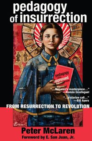 Pedagogy of Insurrection; From Resurrection to Revolution image number 0