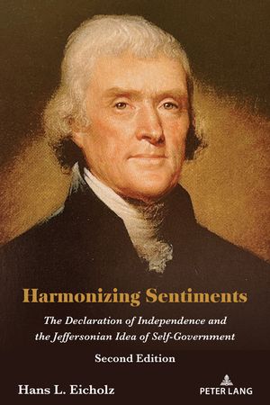 Harmonizing Sentiments: The Declaration of Independence and the Jeffersonian Idea of Self-Government image number 0