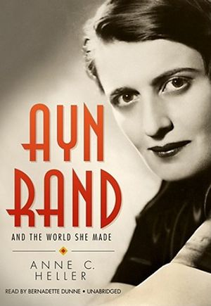 Ayn Rand and the World She Made image number 0