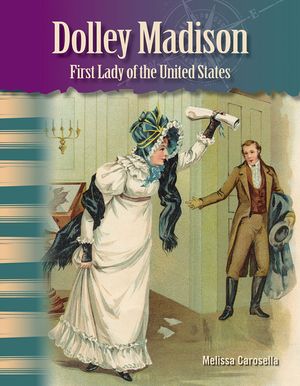 Dolley Madison: First Lady of the United States image number 0