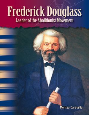 Frederick Douglass: Leader of the Abolitionist Movement image number 0