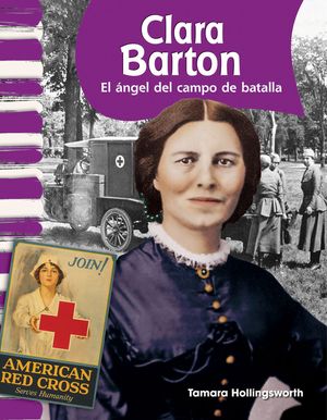 Clara Barton: El &Aacute;ngel del Campo de Batalla (Angel of the Battlefield) = Clara Barton image number 0