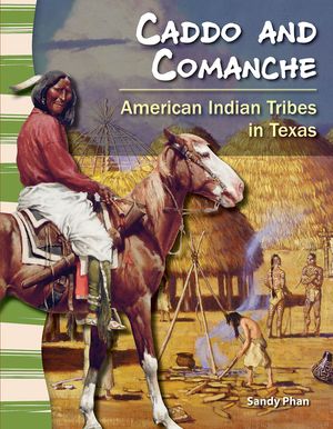 Caddo and Comanche: American Indian Tribes in Texas image number 0