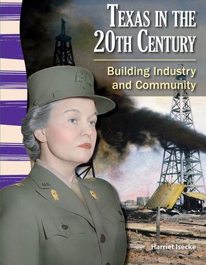 Texas in the 20th Century: Building Industry and Community image number 0