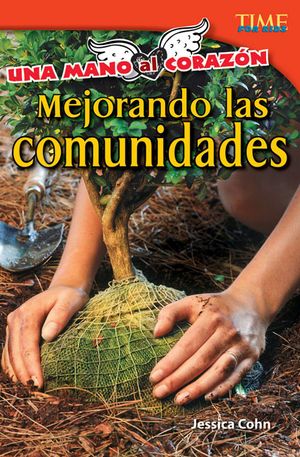 Una Mano Al Coraz&oacute;n: Mejorando Las Comunidades (Hand to Heart: Improving Communities) = Improving Communities image number 0