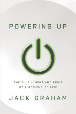 Powering Up: The Fulfillment and Fruit of a God-Fueled Life image number 0