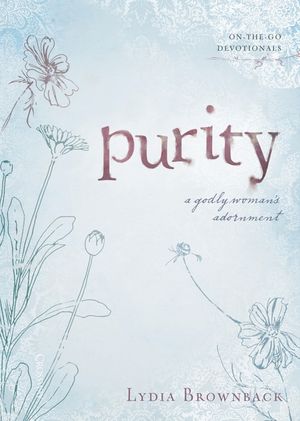 Purity: A Godly Woman's Adornment image number 0