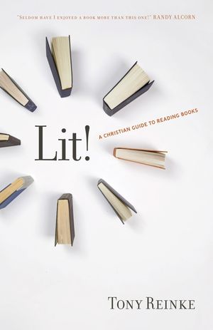 Lit!: A Christian Guide to Reading Books image number 0