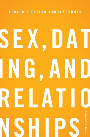 Sex, Dating, and Relationships: A Fresh Approach image number 0