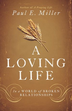 A Loving Life: In a World of Broken Relationships image number 0