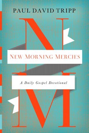 New Morning Mercies: A Daily Gospel Devotional image number 0