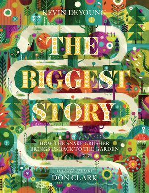 The Biggest Story: How the Snake Crusher Brings Us Back to the Garden image number 0