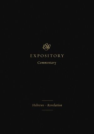 ESV Expository Commentary (Volume 12): Hebrews-Revelation image number 0