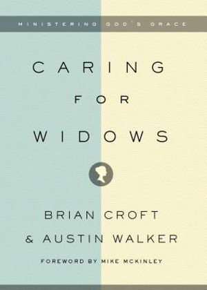Caring for Widows: Ministering God's Grace image number 0