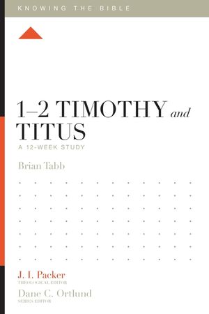 1-2 Timothy and Titus: A 12-Week Study image number 0
