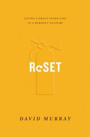 Reset: Living a Grace-Paced Life in a Burnout Culture image number 0