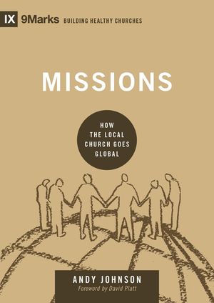 Missions: How the Local Church Goes Global image number 0