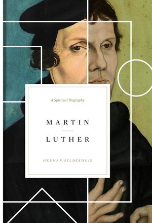 Martin Luther: A Spiritual Biography image number 0