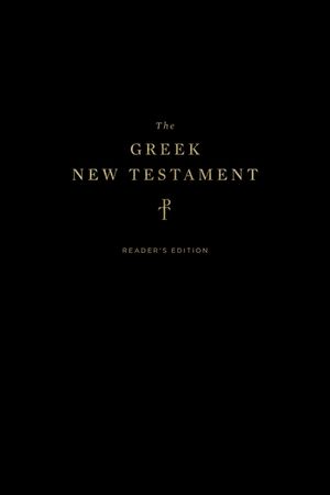 The Greek New Testament, Produced at Tyndale House, Cambridge, Reader's Edition image number 0