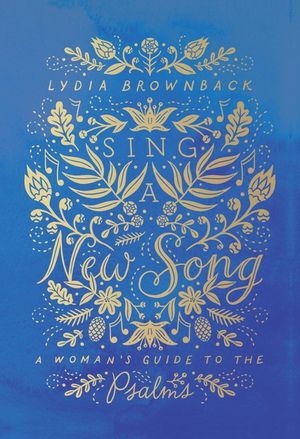 Sing a New Song: A Woman's Guide to the Psalms image number 0
