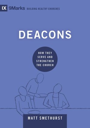 Deacons: How They Serve and Strengthen the Church image number 0