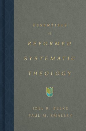 Essentials of Reformed Systematic Theology image number 0