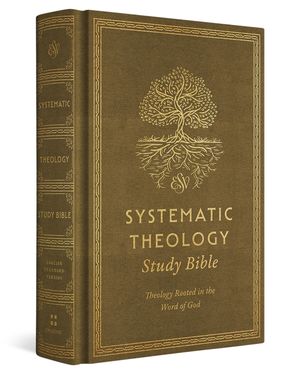 ESV Systematic Theology Study Bible: Theology Rooted in the Word of God (Cloth Over Board, Ochre) image number 0