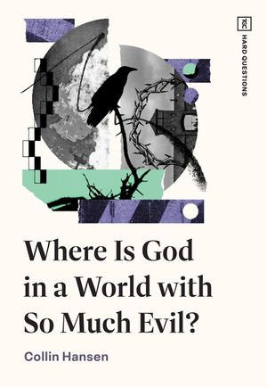 Where Is God in a World with So Much Evil? image number 0
