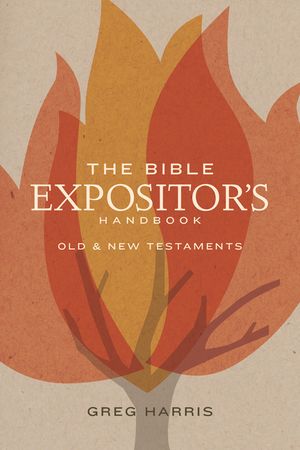 The Bible Expositor's Handbook: Old & New Testaments image number 0