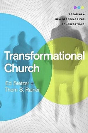 Transformational Church: Creating a New Scorecard for Congregations image number 0