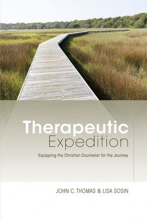 Therapeutic Expedition: Equipping the Christian Counselor for the Journey image number 0