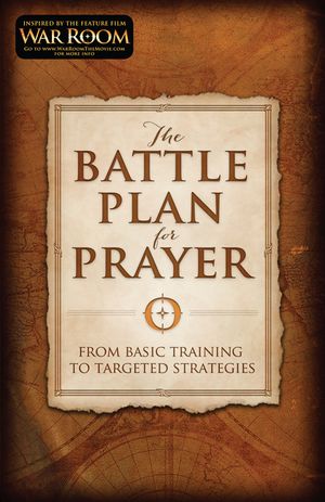 The Battle Plan for Prayer: From Basic Training to Targeted Strategies image number 0