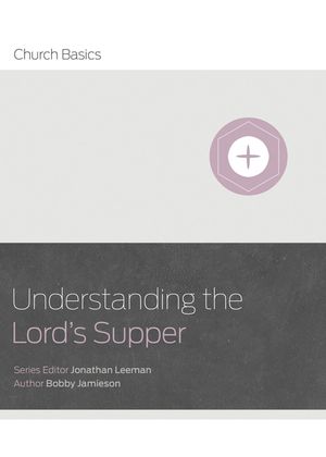 Understanding the Lord's Supper image number 0