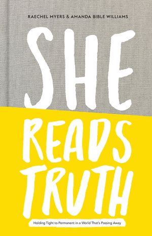 She Reads Truth: Holding Tight to Permanent in a World That's Passing Away image number 0