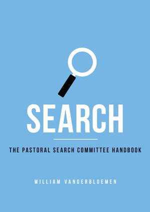 Search: The Pastoral Search Committee Handbook image number 0