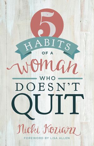 5 Habits of a Woman Who Doesn't Quit image number 0
