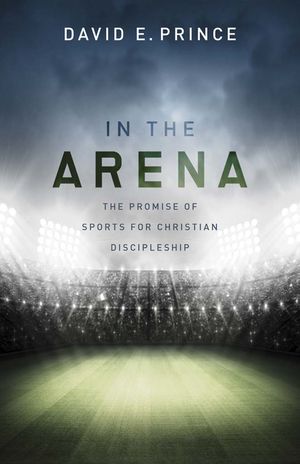 In the Arena: The Promise of Sports for Christian Discipleship image number 0