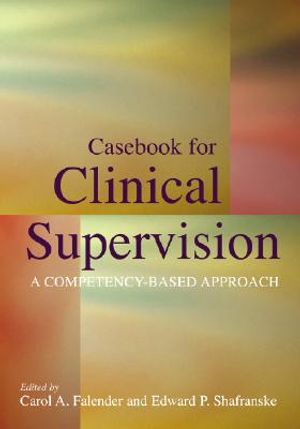 Casebook for Clinical Supervision: A Competency-Based Approach image number 0
