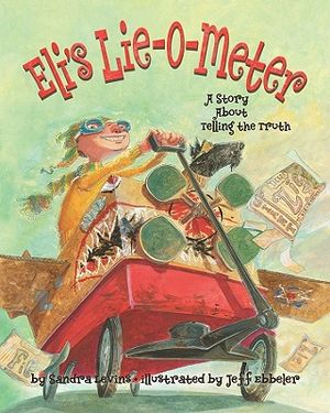 Eli's Lie-O-Meter: A Story about Telling the Truth image number 0