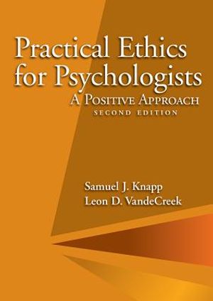 Practical Ethics for Psychologists: A Positive Approach image number 0